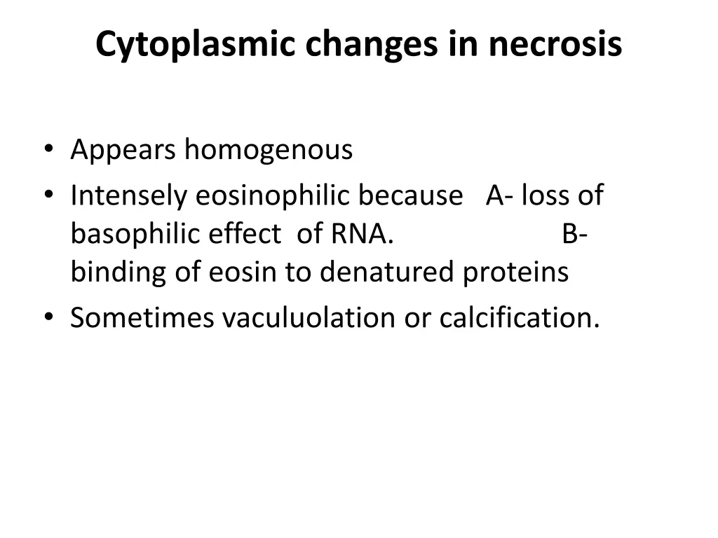 cytoplasmic changes in necrosis