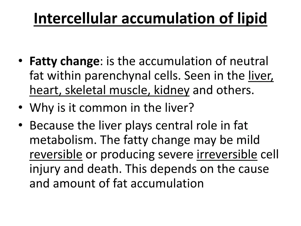 intercellular accumulation of lipid