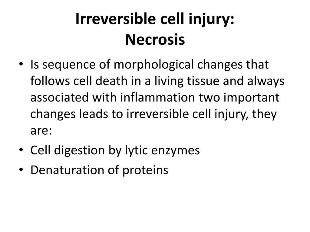 irreversible cell injury necrosis