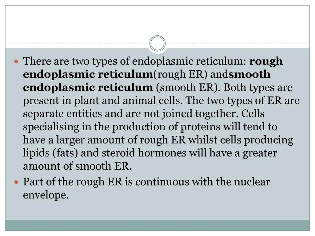 there are two types of endoplasmic reticulum