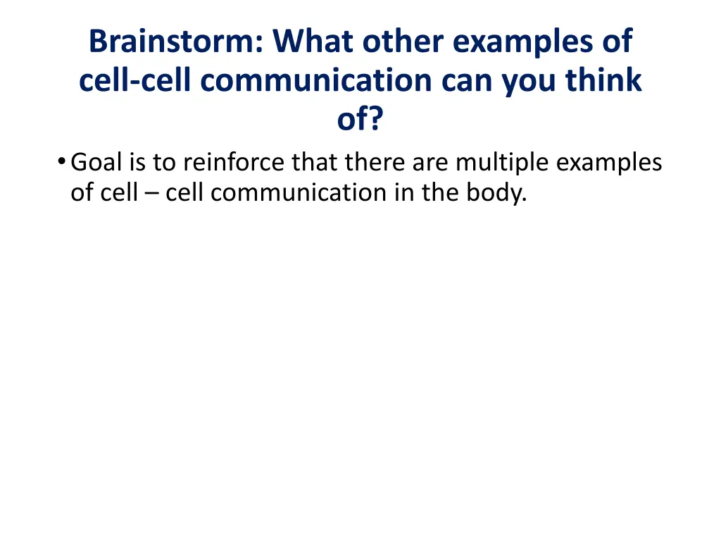 brainstorm what other examples of cell cell