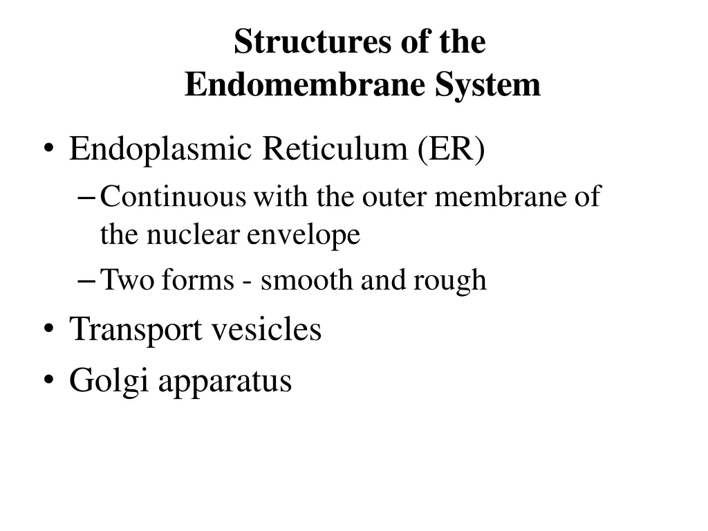 structures of the endomembrane system