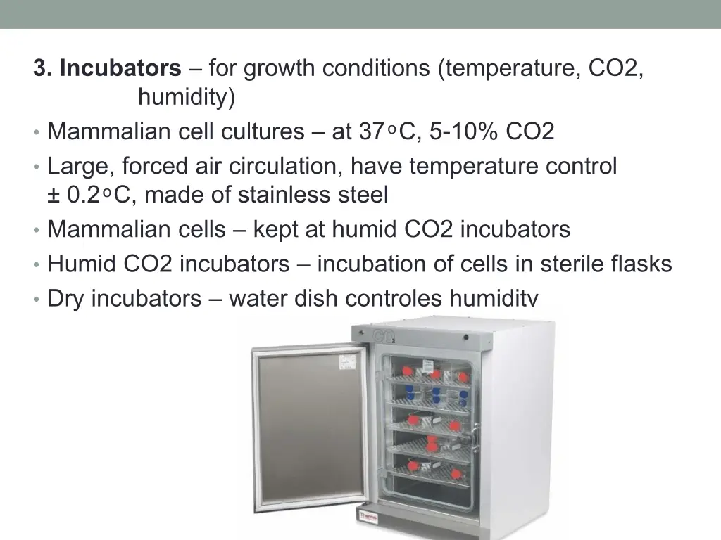 3 incubators for growth conditions temperature