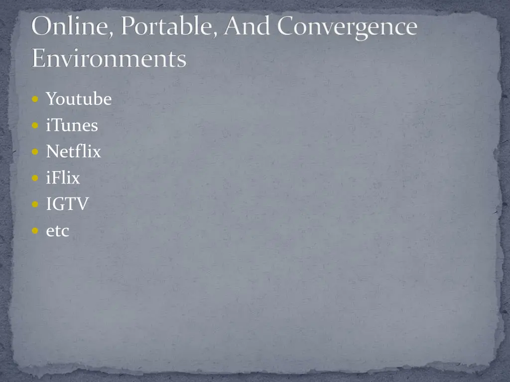 online portable and convergence environments