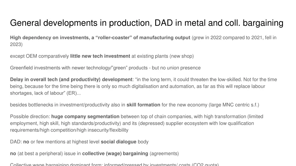 general developments in production dad in metal