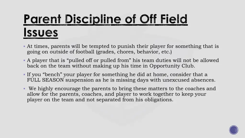 parent discipline of off field issues