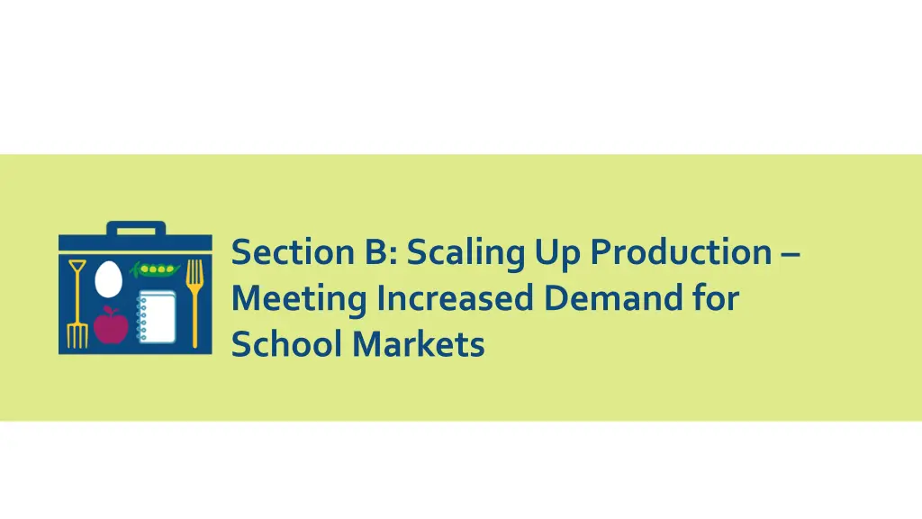 section b scaling up production meeting increased