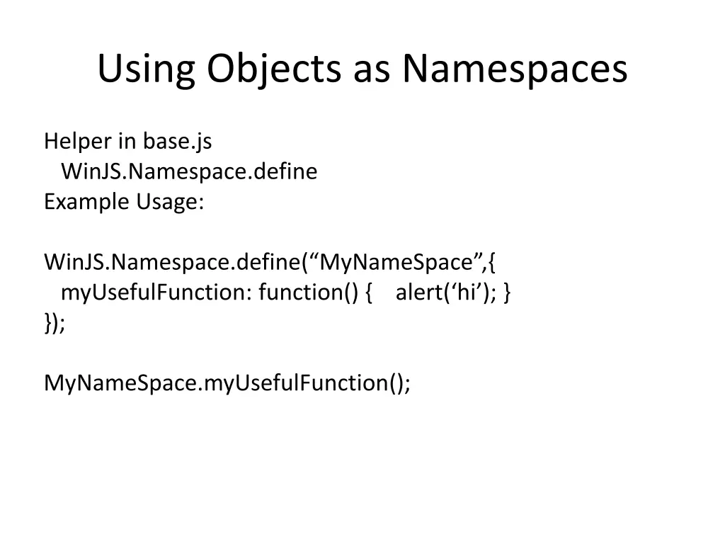 using objects as namespaces