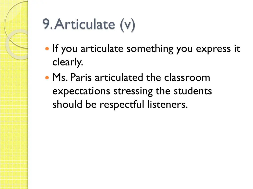 9 articulate v