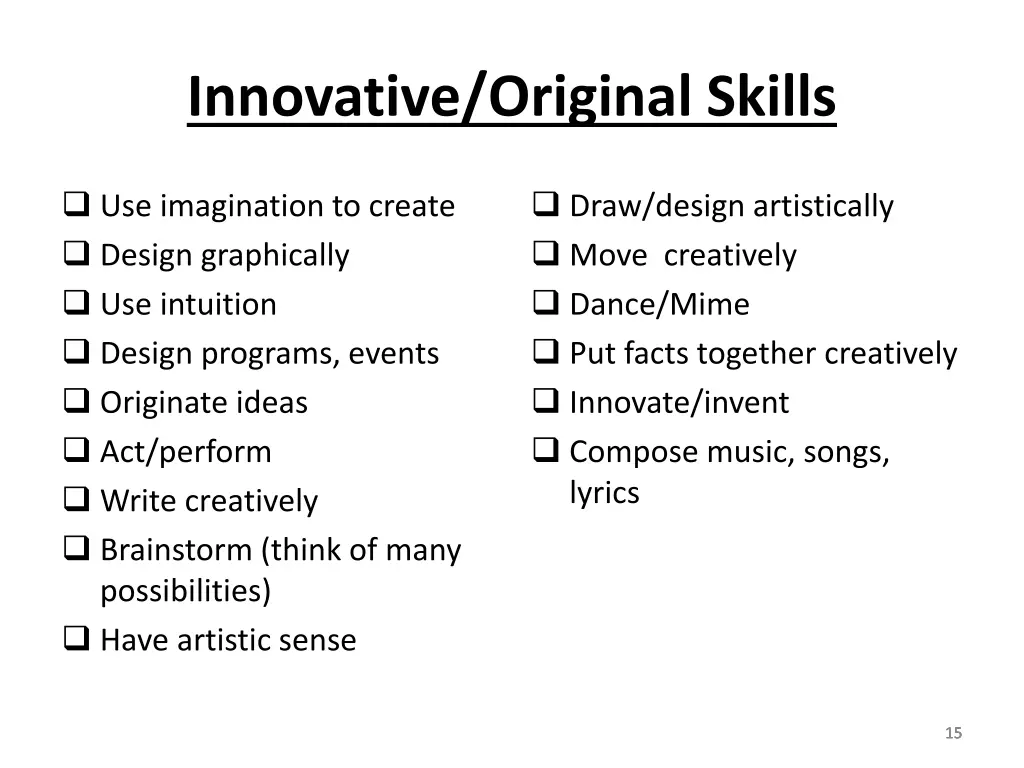 innovative original skills