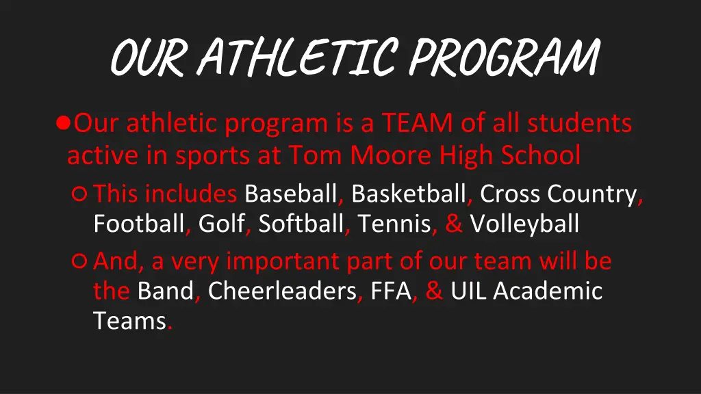 our athletic program