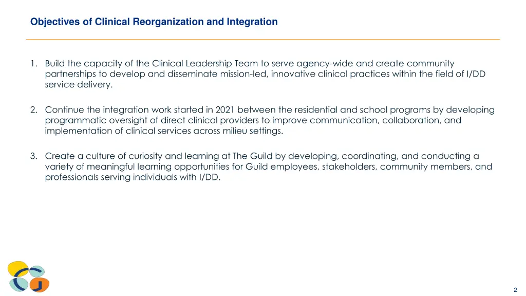 objectives of clinical reorganization