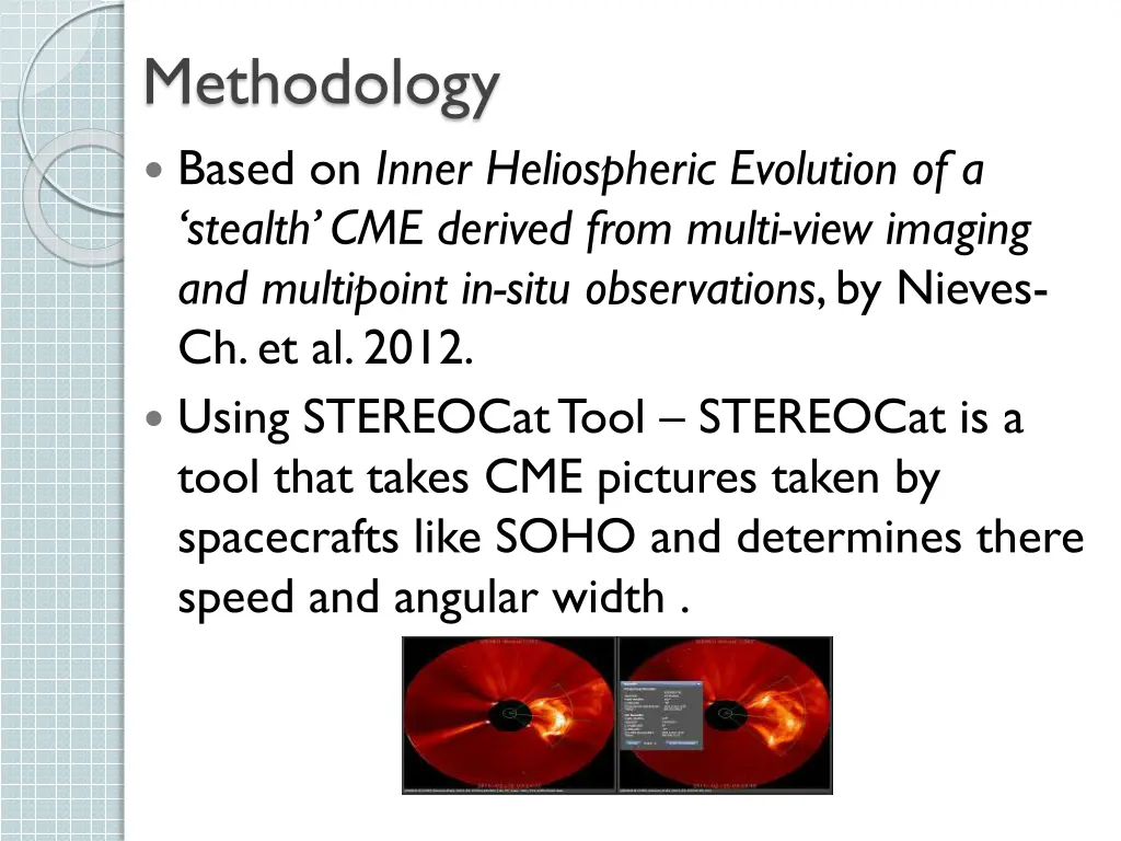 methodology based on inner heliospheric evolution