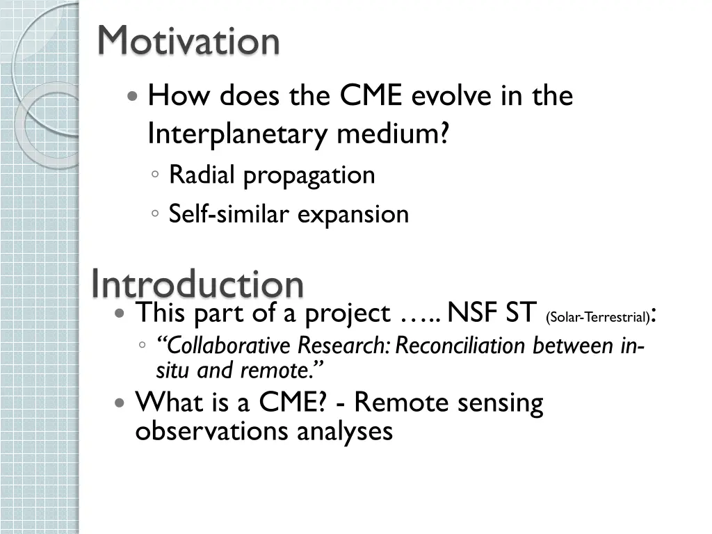 motivation how does the cme evolve