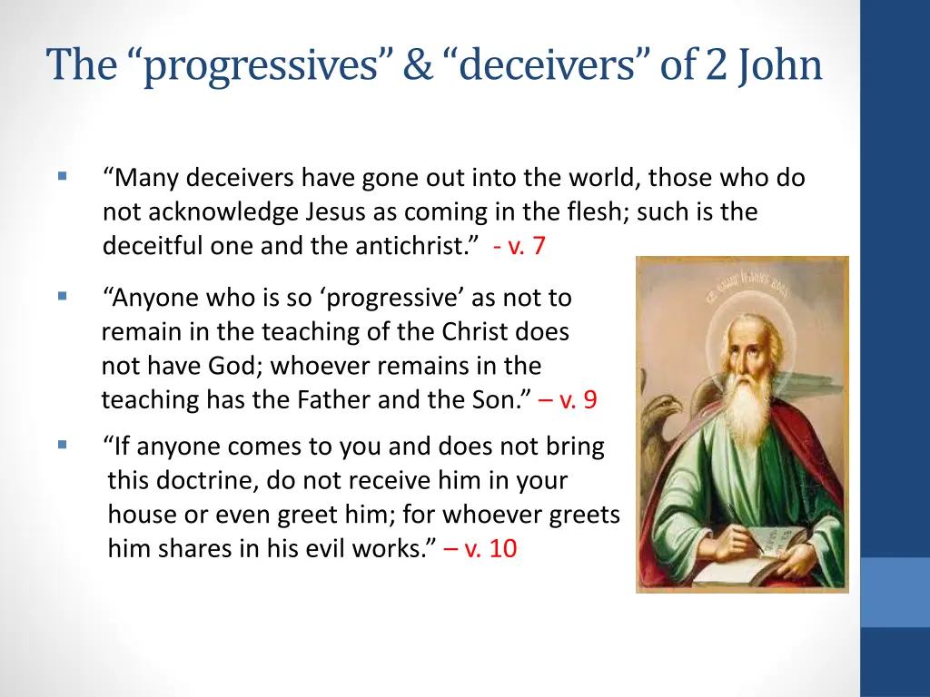 the progressives deceivers of 2 john