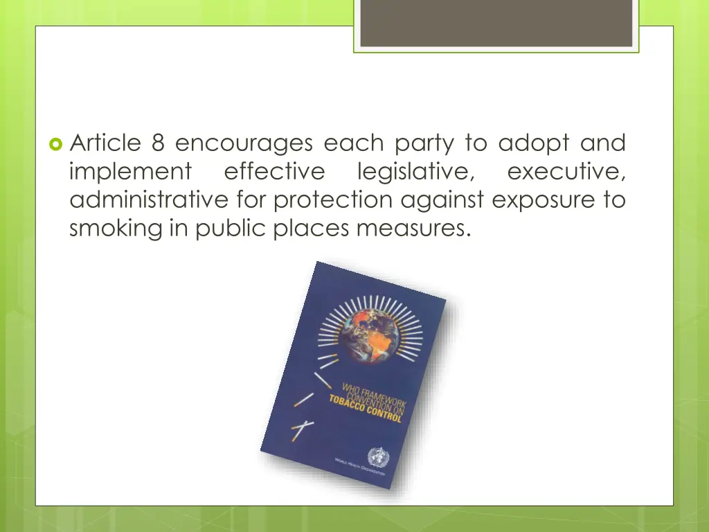 article 8 encourages each party to adopt