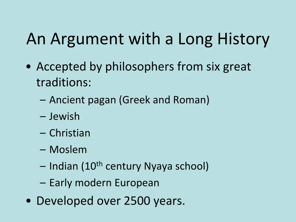 an argument with a long history