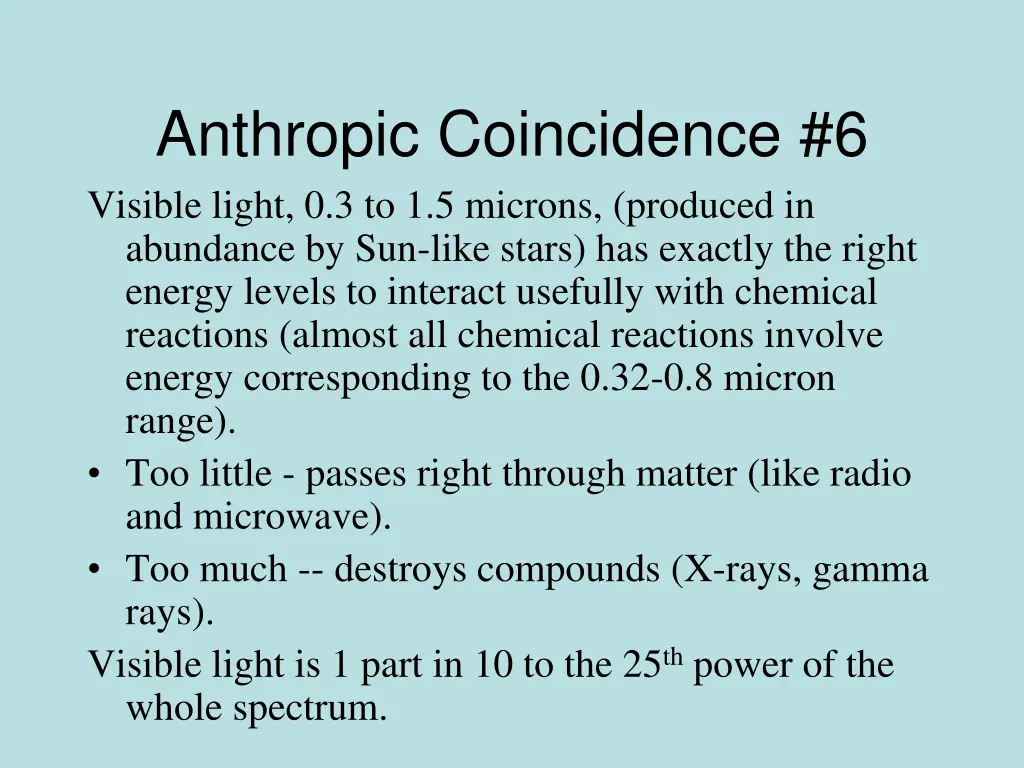 anthropic coincidence 6 visible light