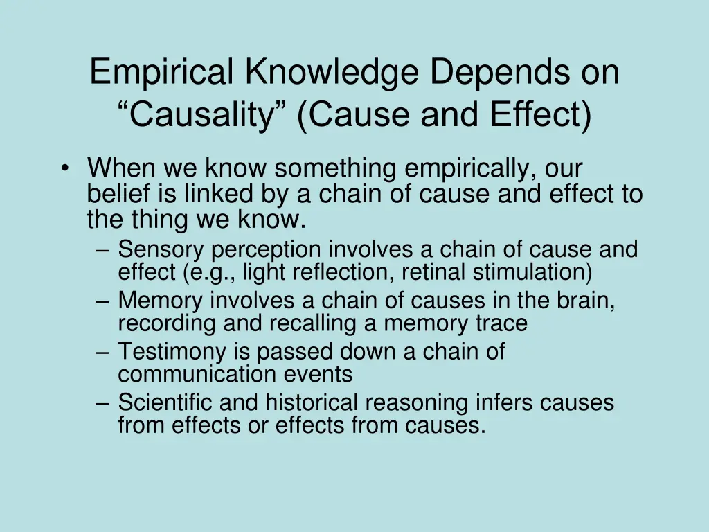 empirical knowledge depends on causality cause