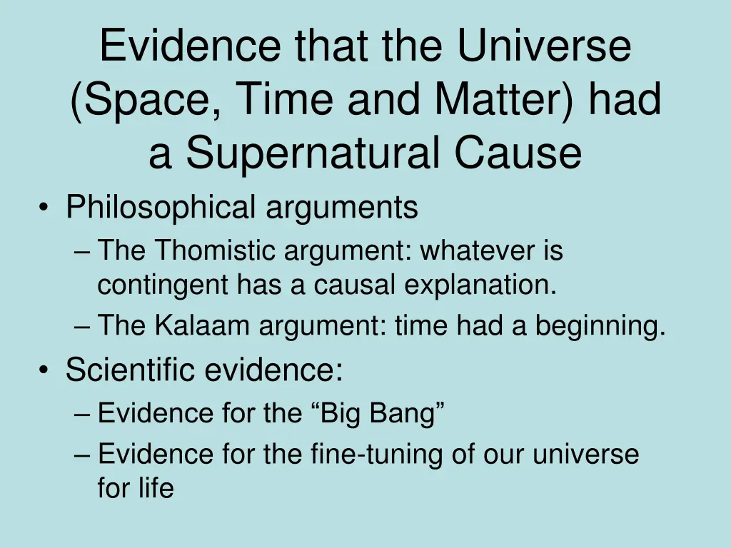 evidence that the universe space time and matter