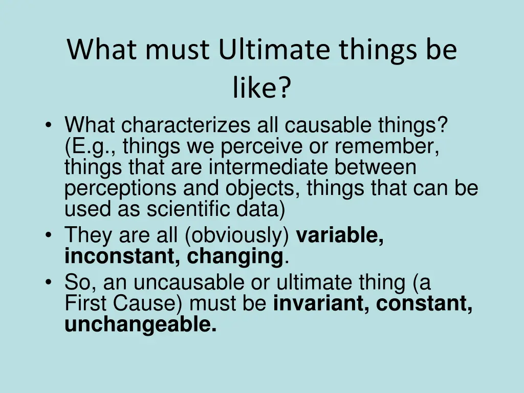 what must ultimate things be like what