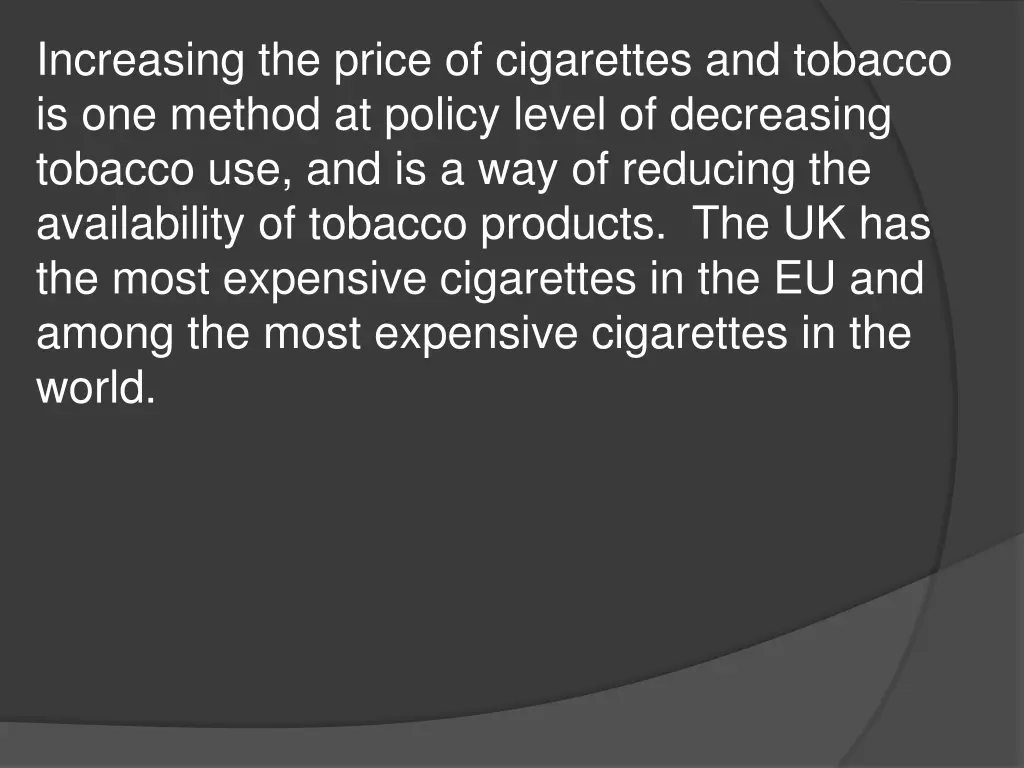 increasing the price of cigarettes and tobacco