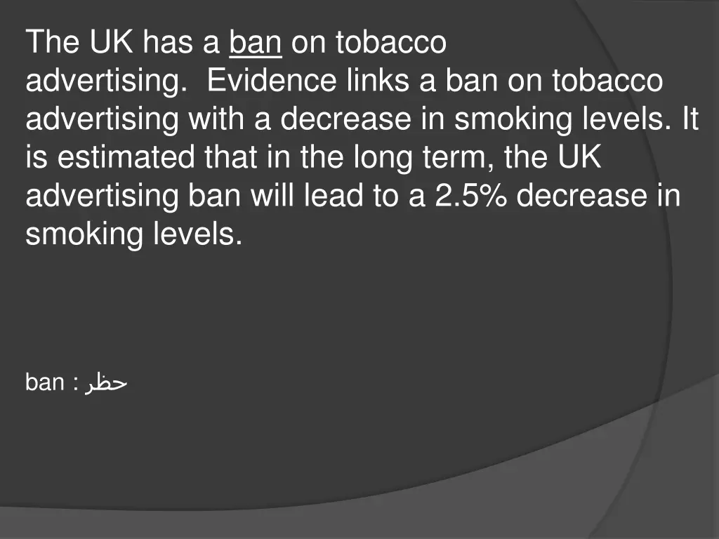 the uk has a ban on tobacco advertising evidence