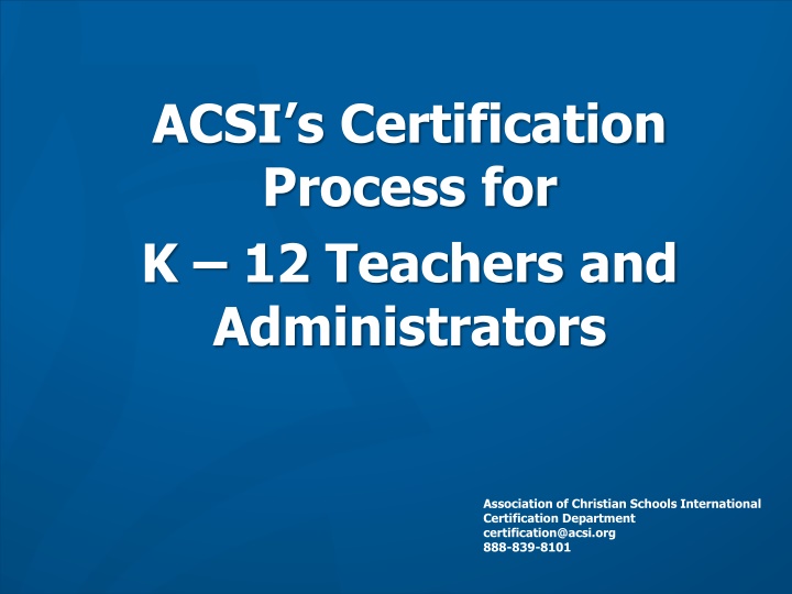 acsi s certification process for k 12 teachers