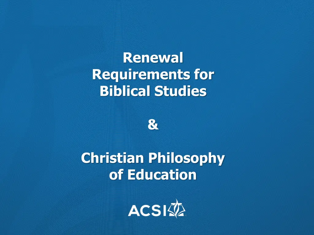 renewal requirements for biblical studies