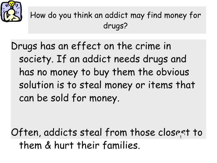 how do you think an addict may find money