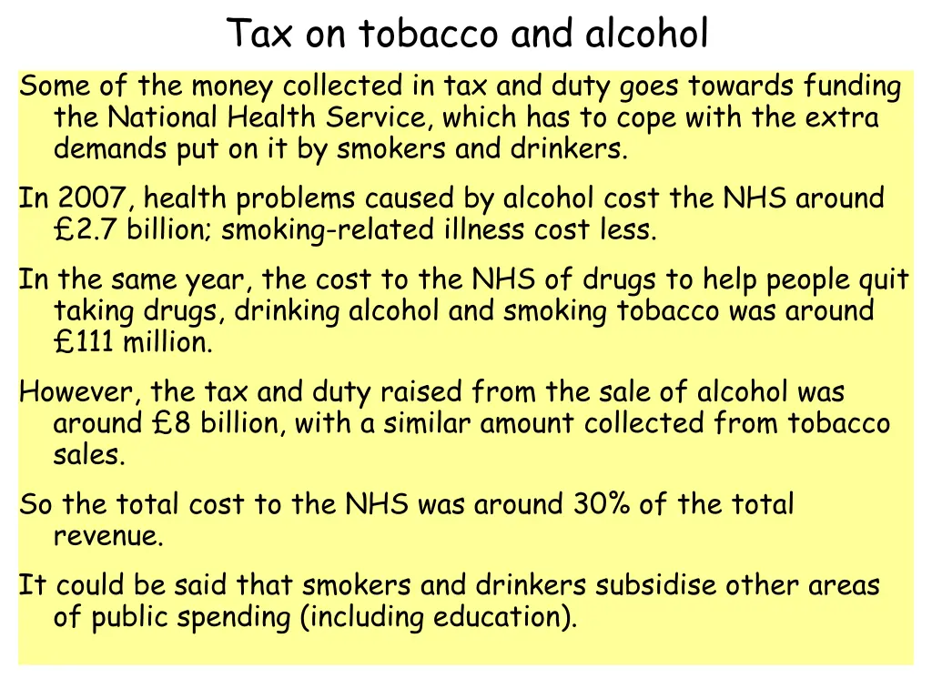 tax on tobacco and alcohol some of the money