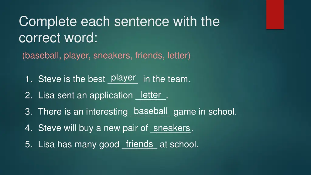 complete each sentence with the correct word