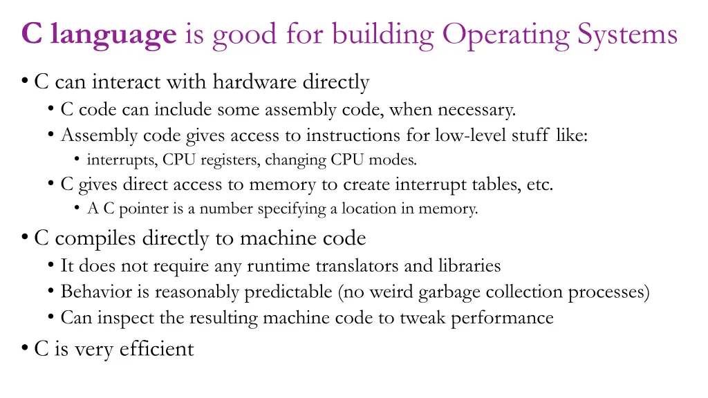 c language is good for building operating systems