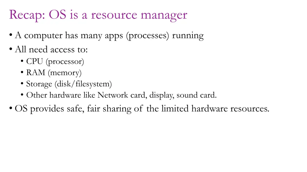 recap os is a resource manager