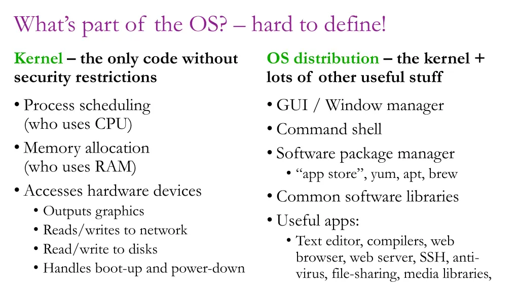 what s part of the os hard to define