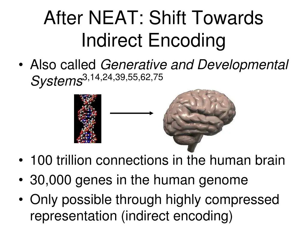 after neat shift towards indirect encoding also