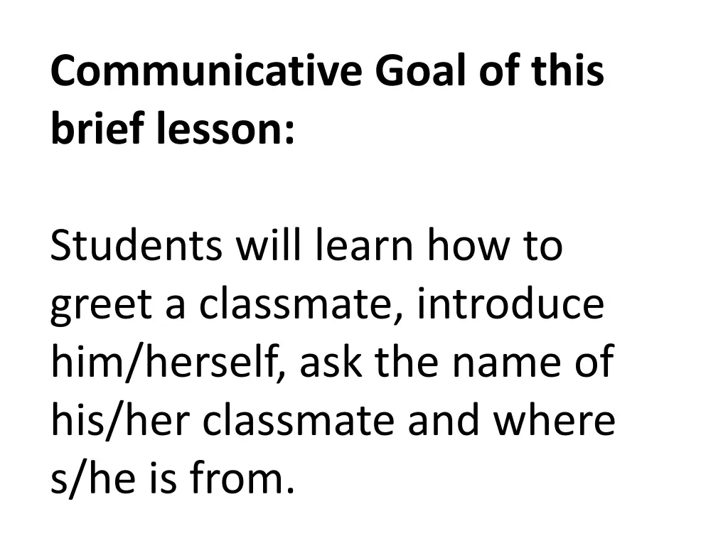 communicative goal of this brief lesson