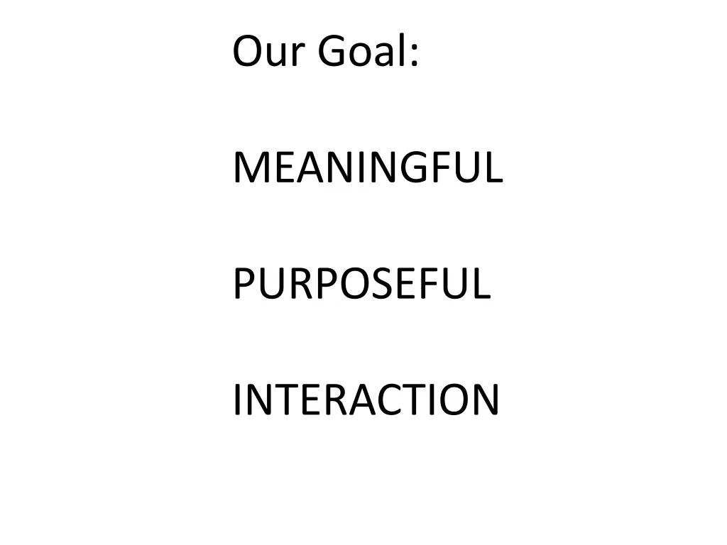 our goal