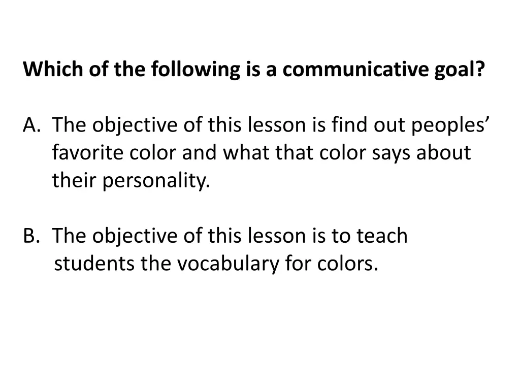 which of the following is a communicative goal 2