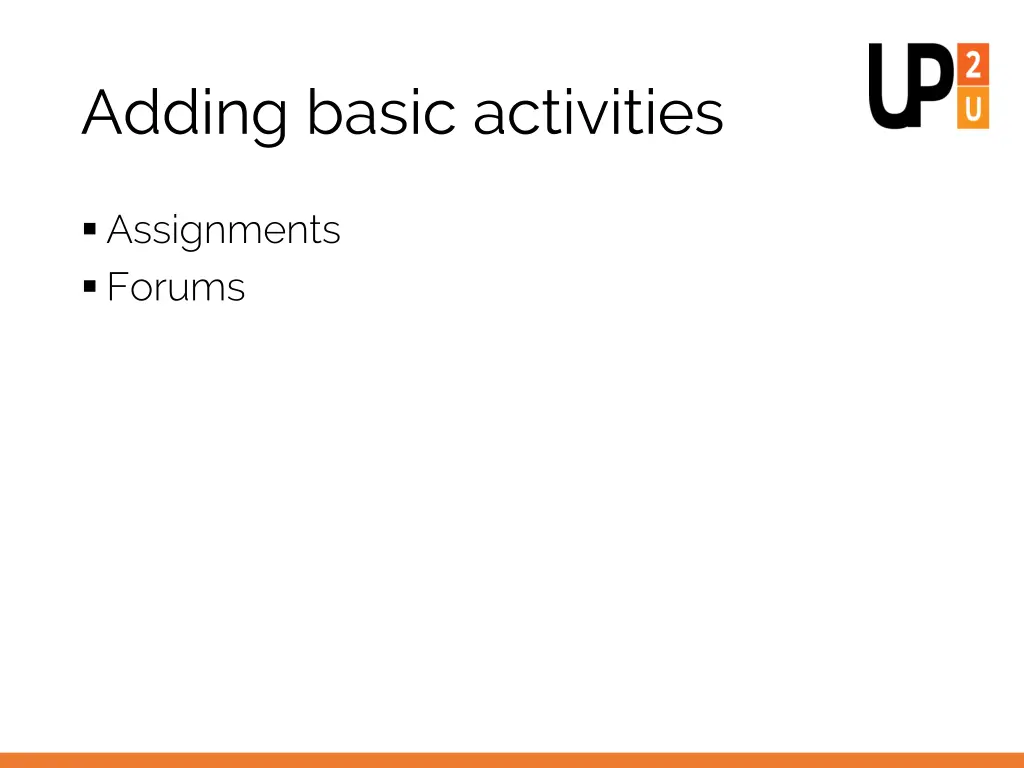 adding basic activities