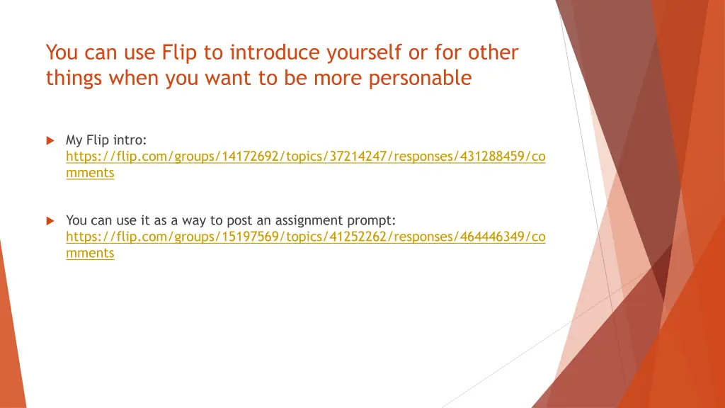 you can use flip to introduce yourself