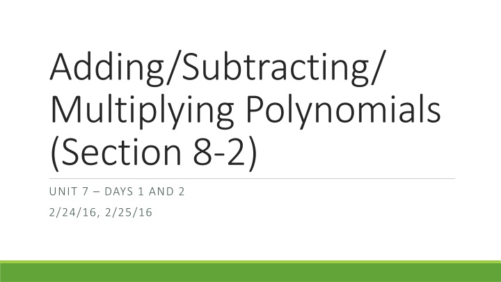 adding subtracting multiplying polynomials