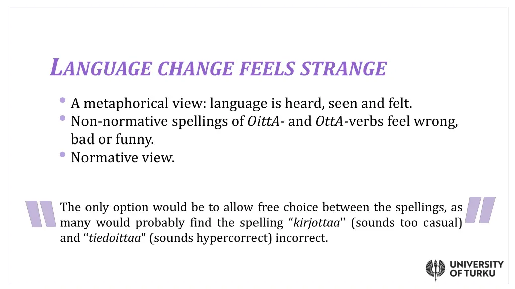 l anguage change feels strange a metaphorical