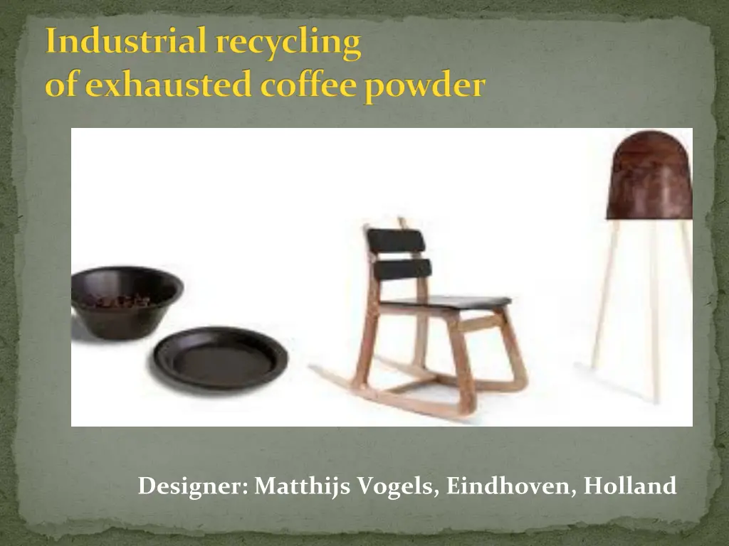 industrial recycling of exhausted coffee powder