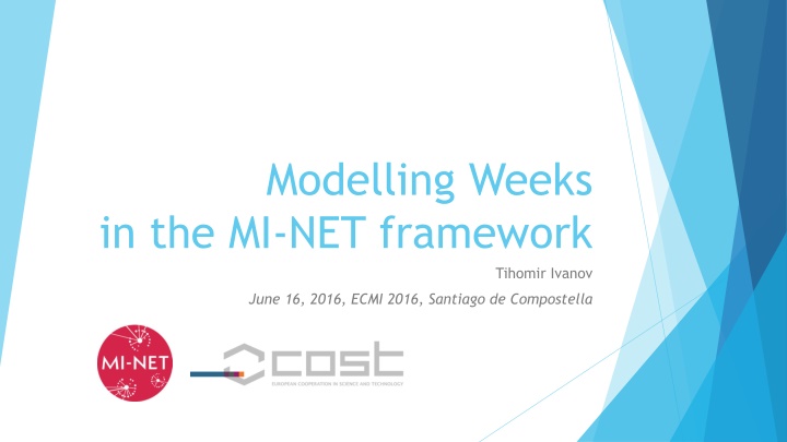 modelling weeks in the mi net framework