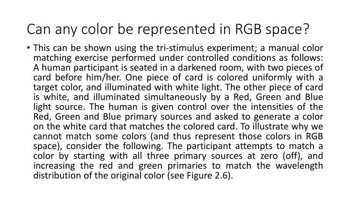 can any color be represented in rgb space this