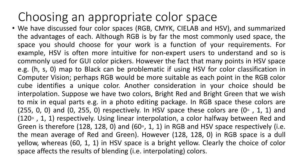 choosing an appropriate color space we have