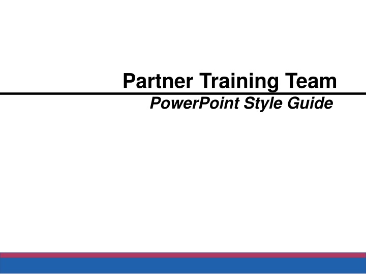 partner training team powerpoint style guide