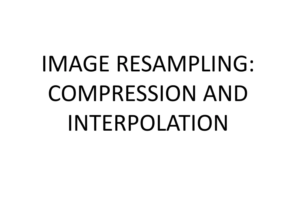 image resampling compression and interpolation