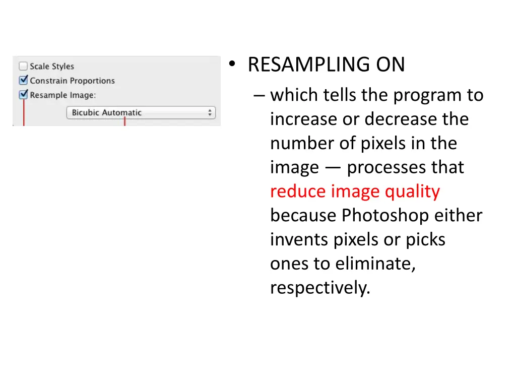 resampling on which tells the program to increase